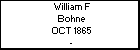 William F Bohne
