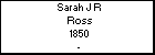 Sarah J R Ross
