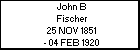 John B Fischer