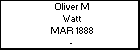 Oliver M Watt
