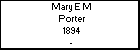Mary E M Porter