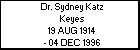 Dr. Sydney Katz Keyes