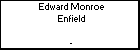 Edward Monroe Enfield