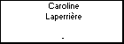 Caroline Laperrire