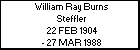 William Ray Burns Steffler
