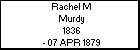 Rachel M Murdy