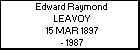 Edward Raymond LEAVOY