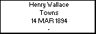 Henry Wallace Towns