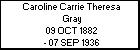 Caroline Carrie Theresa Gray