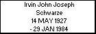 Irvin John Joseph Schwarze