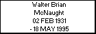 Walter Brian McNaught