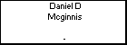 Daniel D Mcginnis