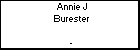 Annie J Burester