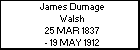 James Dumage Walsh
