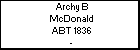 Archy B McDonald