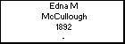 Edna M McCullough