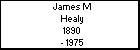 James M Healy