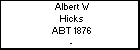 Albert W Hicks