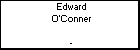 Edward O'Conner