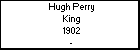 Hugh Perry King
