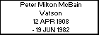 Peter Milton McBain Watson