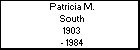Patricia M. South