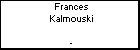 Frances Kalmouski