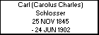 Carl (Carolus Charles) Schlosser