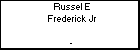 Russel E Frederick Jr