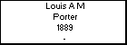 Louis A M Porter