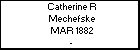 Catherine R Mechefske