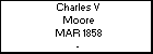 Charles V Moore
