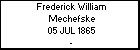Frederick William Mechefske