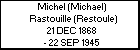 Michel (Michael) Rastouille (Restoule)