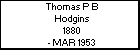 Thomas P B Hodgins