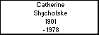 Catherine Shycholske