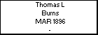 Thomas L Burns