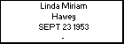 Linda Miriam Hawey
