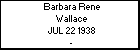 Barbara Rene Wallace