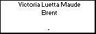 Victoria Luetta Maude Brent