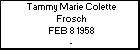 Tammy Marie Colette Frosch